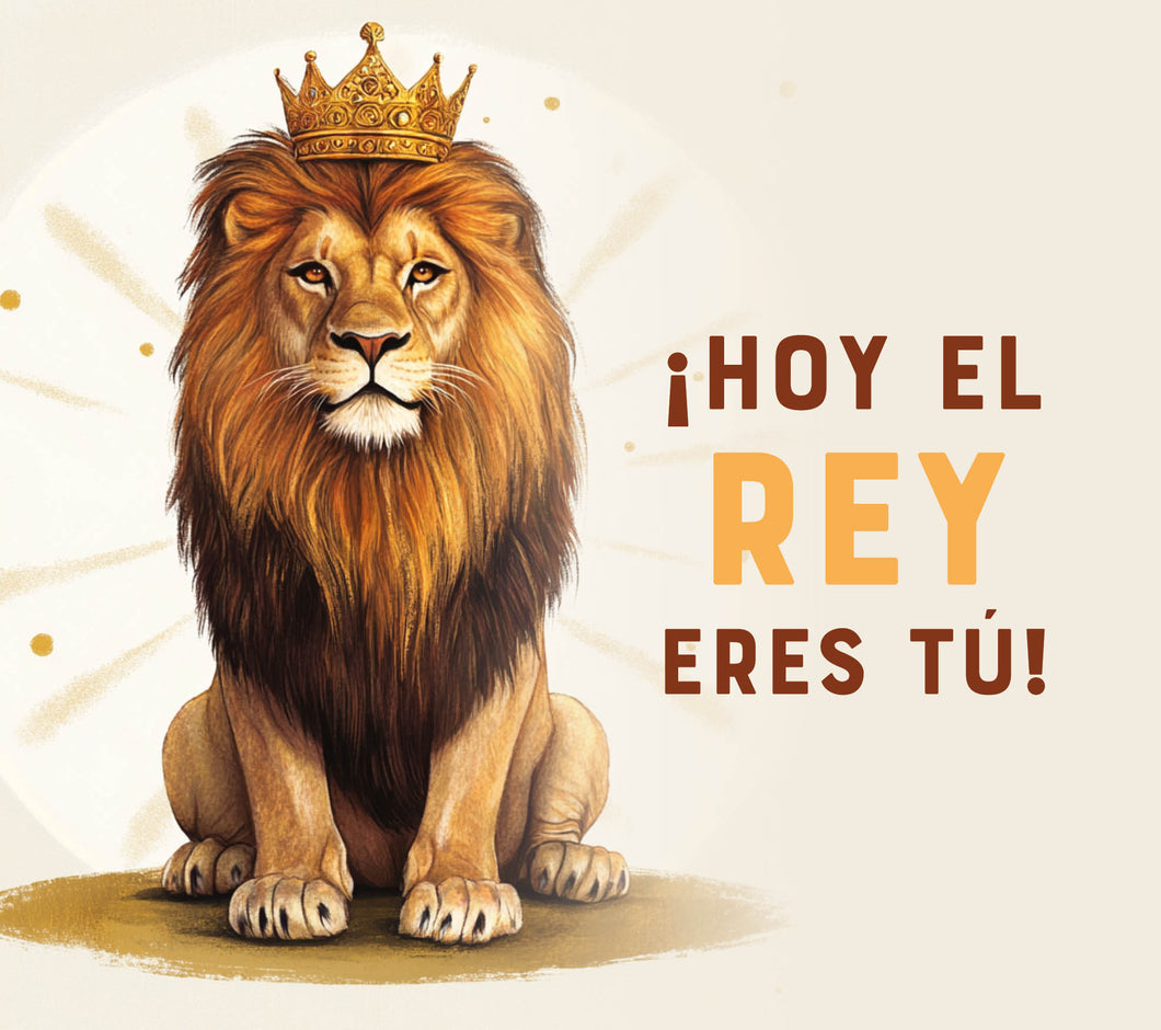 Tarjeta Hoy el rey eres tú
